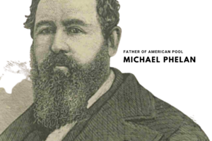 1819: Birth of Michael Phelan, Father of American Pool