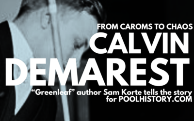 From Caroms To Chaos: The Story of Calvin Demarest